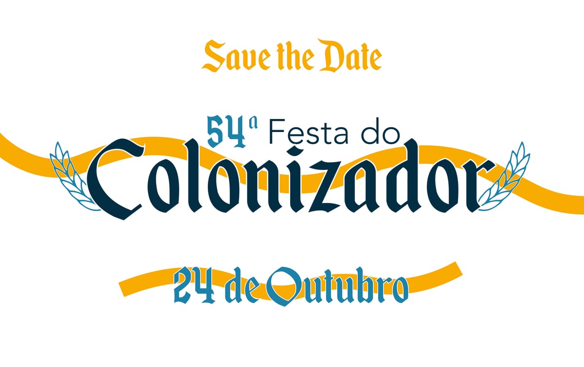 SAVE THE DATE | 24/10 - Festa do Colonizador